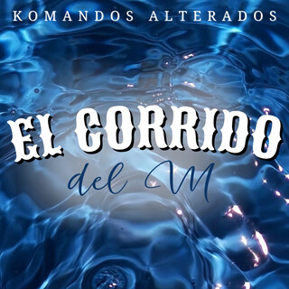 El Corrido del M