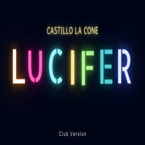 Lucifer (Club Version)
