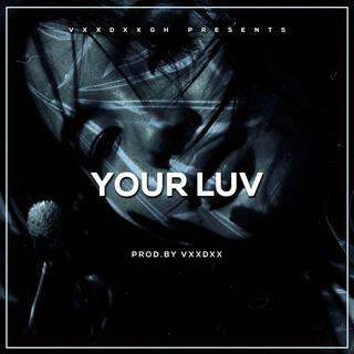 Your Luv (Instrumental)