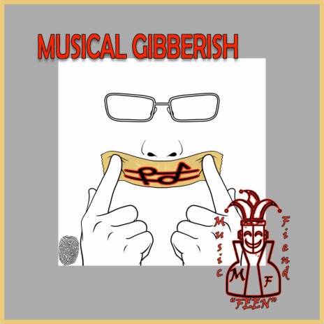 MUSICAL GIBBERISH | Boomplay Music