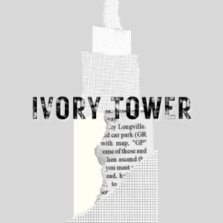 Ivory Tower lyrics | Boomplay Music