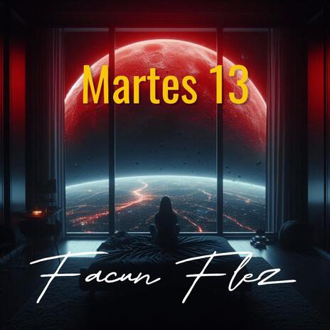 Martes 13 ft. The X Beats | Boomplay Music