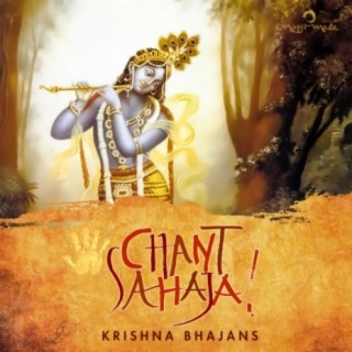 Chant Sahaja – Krishna Bhajans