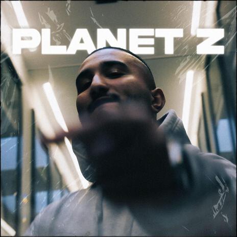 Planet Z | Boomplay Music