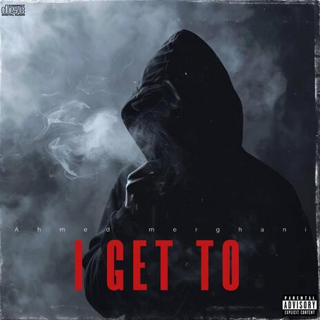 I Get To | Boomplay Music
