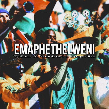 Emaphethelweni ft. Tshiamo & Mthokozisi | Boomplay Music