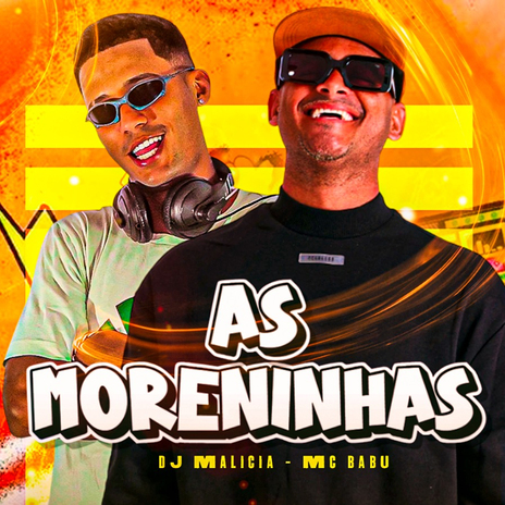 As Moreninhas ft. DJ Malicia | Boomplay Music