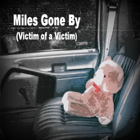 Miles Gone By | Boomplay Music