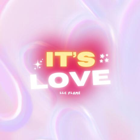 IT'S LOVE | Boomplay Music