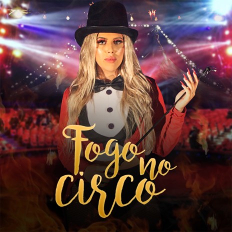 Fogo no Circo | Boomplay Music