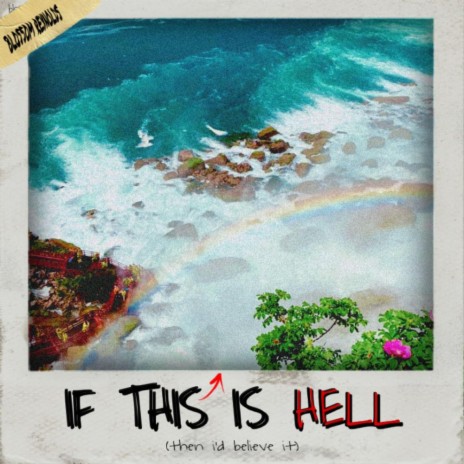 If This Is Hell (Then I'd Believe it) | Boomplay Music