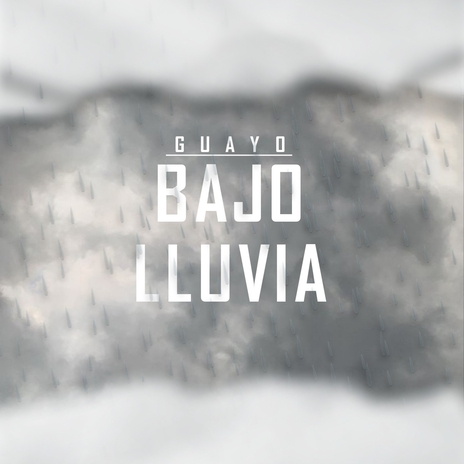 BAJO LLUVIA | Boomplay Music