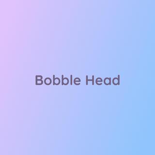 Bobble Head