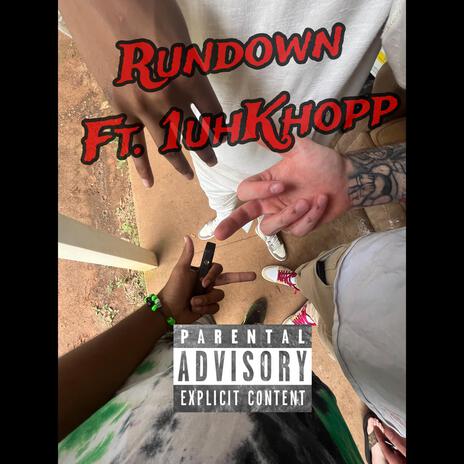 Rundown ft. 1uh_Khopp | Boomplay Music