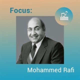 Focus: Mohammed Rafi