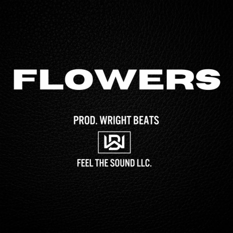 Flowers | Boomplay Music