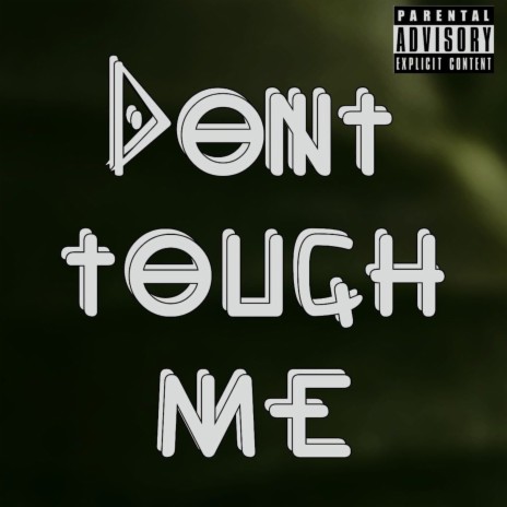 Don't Touch Me ft. Young Crow | Boomplay Music