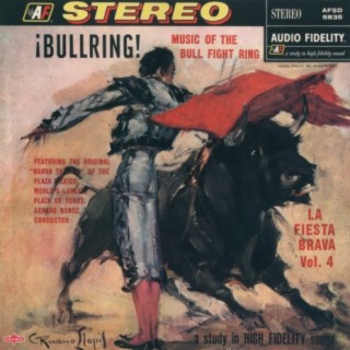 ¡Bullring! - La Fiesta Brava, Vol. 4 (2021 Remastered Version)