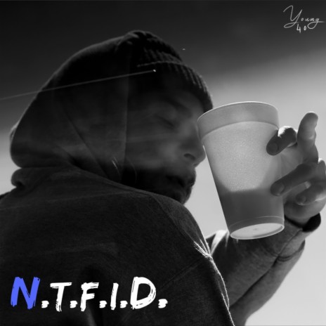 N.T.F.I.D. | Boomplay Music
