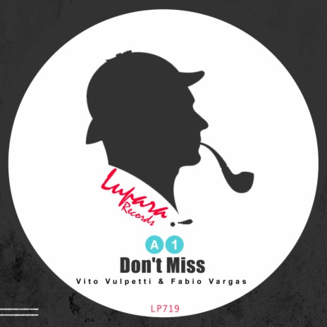 Don't Miss (Original Mix) ft. Fabio Vargas