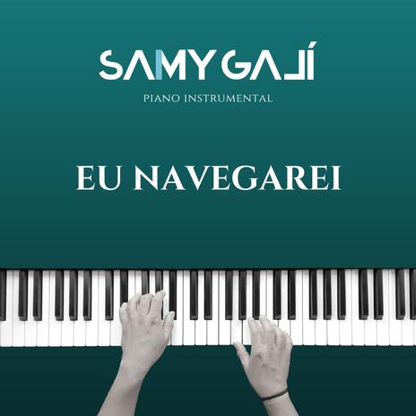 Eu Navegarei (Piano Instrumental)