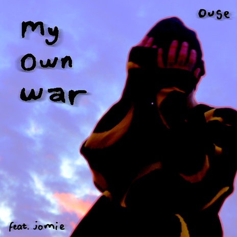 my own war ft. Jomie | Boomplay Music