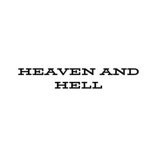 HEAVEN AND HELL