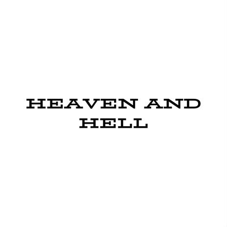 HEAVEN AND HELL | Boomplay Music