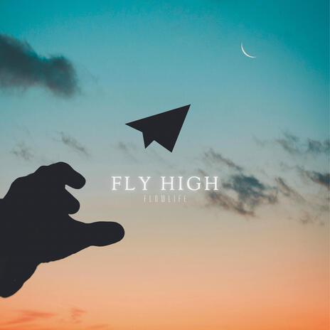 Fly High | Boomplay Music