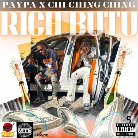 Rich Butu ft. Chi Ching Ching | Boomplay Music