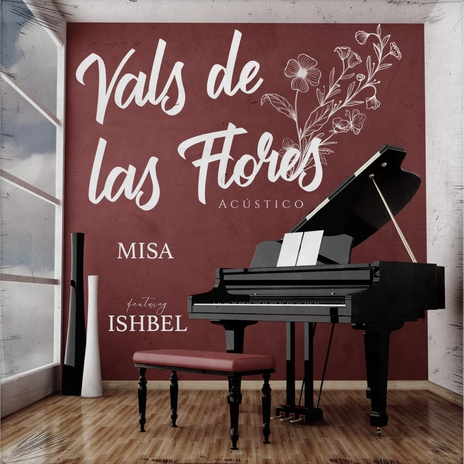 Vals de las Flores (Acústico) ft. Ishbel | Boomplay Music