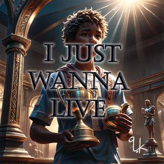 I Just Wanna Live (Live)