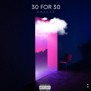 30 for 30 lyrics | Boomplay Music