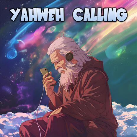 Yahweh Calling | Boomplay Music