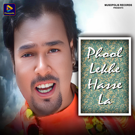 Phool Lekhe Hasse La | Boomplay Music