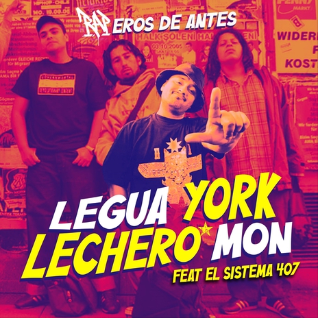 Raperos de antes (feat. Lechero Mon & El Sistema 407) | Boomplay Music