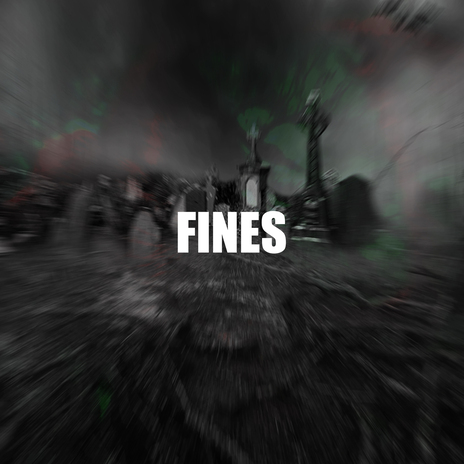 FINES | Boomplay Music