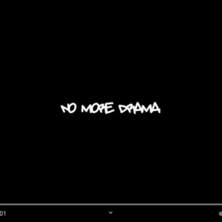 No More Drama