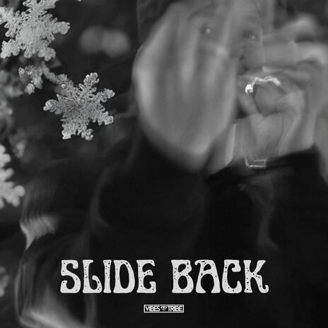 SLIDE BACK | Boomplay Music