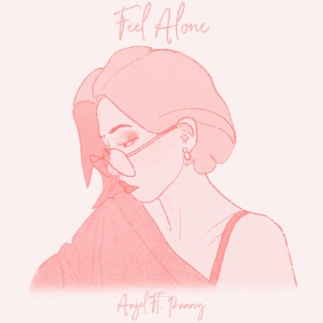 Feel Alone ft. Punny | Boomplay Music