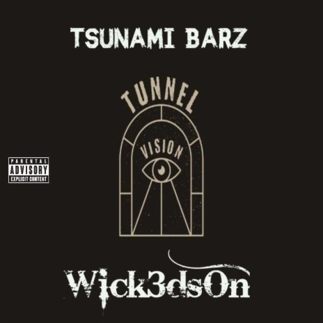 Tunnel Vision (feat. Tsunami Barz) | Boomplay Music