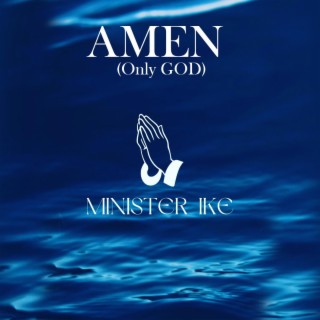 AMEN (Only GOD)