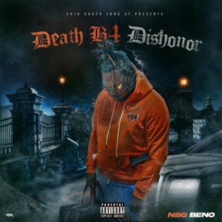 Death B4 Dishonor