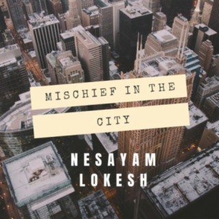 Mischief In The City