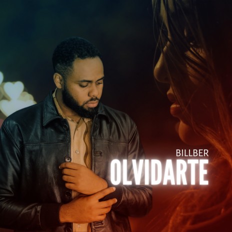 Olvidarte ft. Olister Bill Bermúdez Tenorio | Boomplay Music