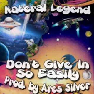 Don't Give In So Easily (feat. Ares Silver)