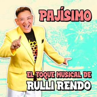 Pajísimo… El Toque Musical De Rulli Rendo