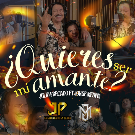 ¿Quieres Ser Mi Amante? ft. Jorge Medina | Boomplay Music