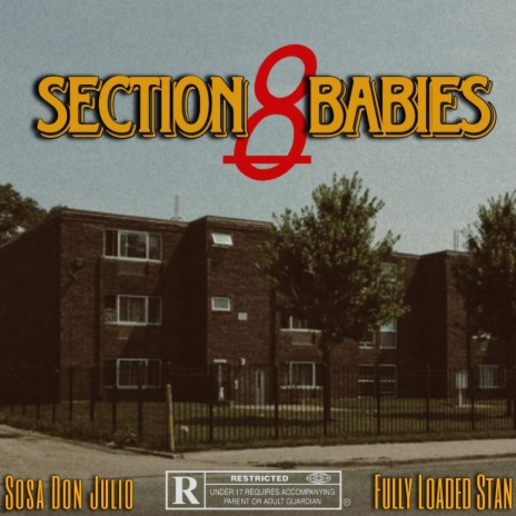Section 8 Babies ft. Sosa Don Julio