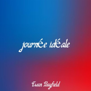 Journée Idéale